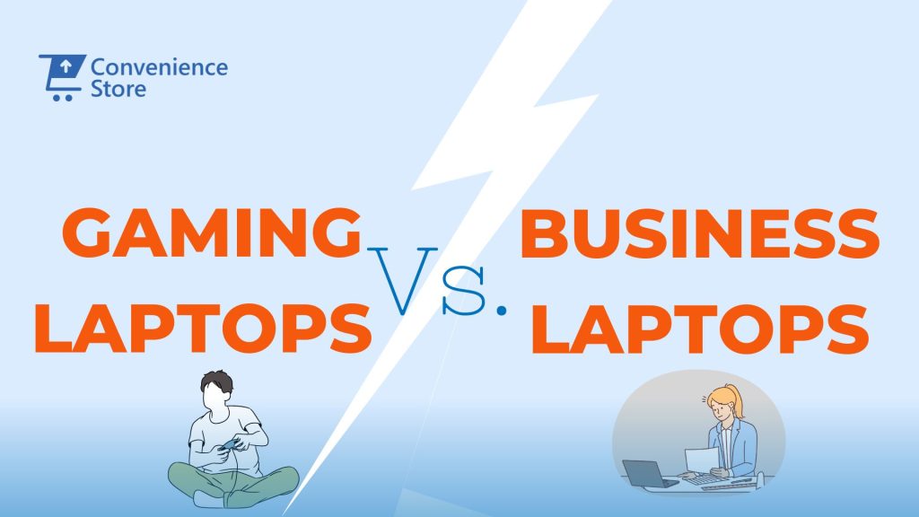 Gaming Laptops vs. Business Laptops: What’s the Difference?