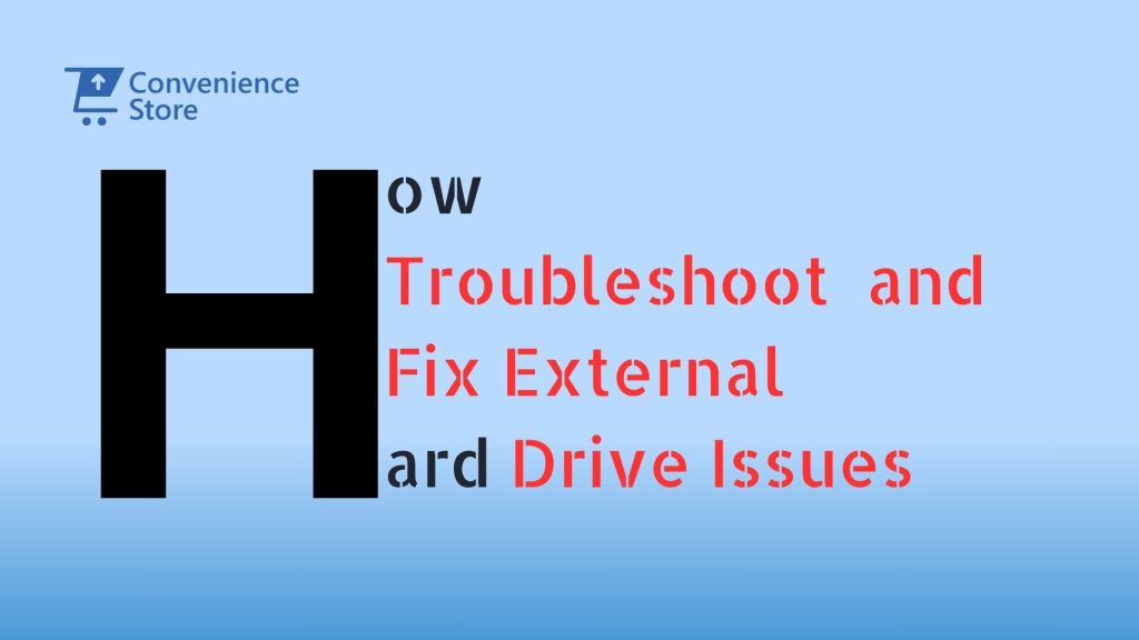 Troubleshooting External Hard Drive Issues