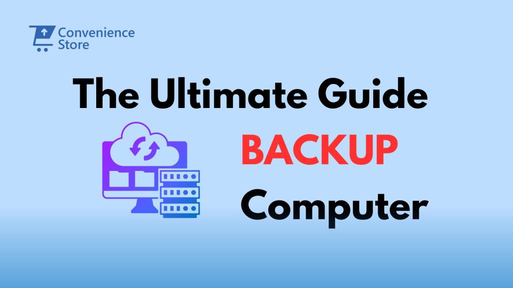 steps to backup computer safely