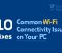 10 Fixes for Common Wi-Fi Connectivity Issues