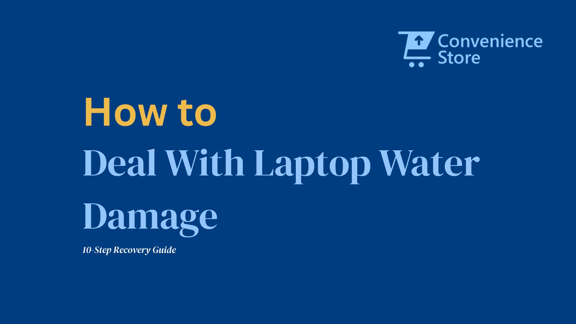 How to Deal With Laptop Water Damage