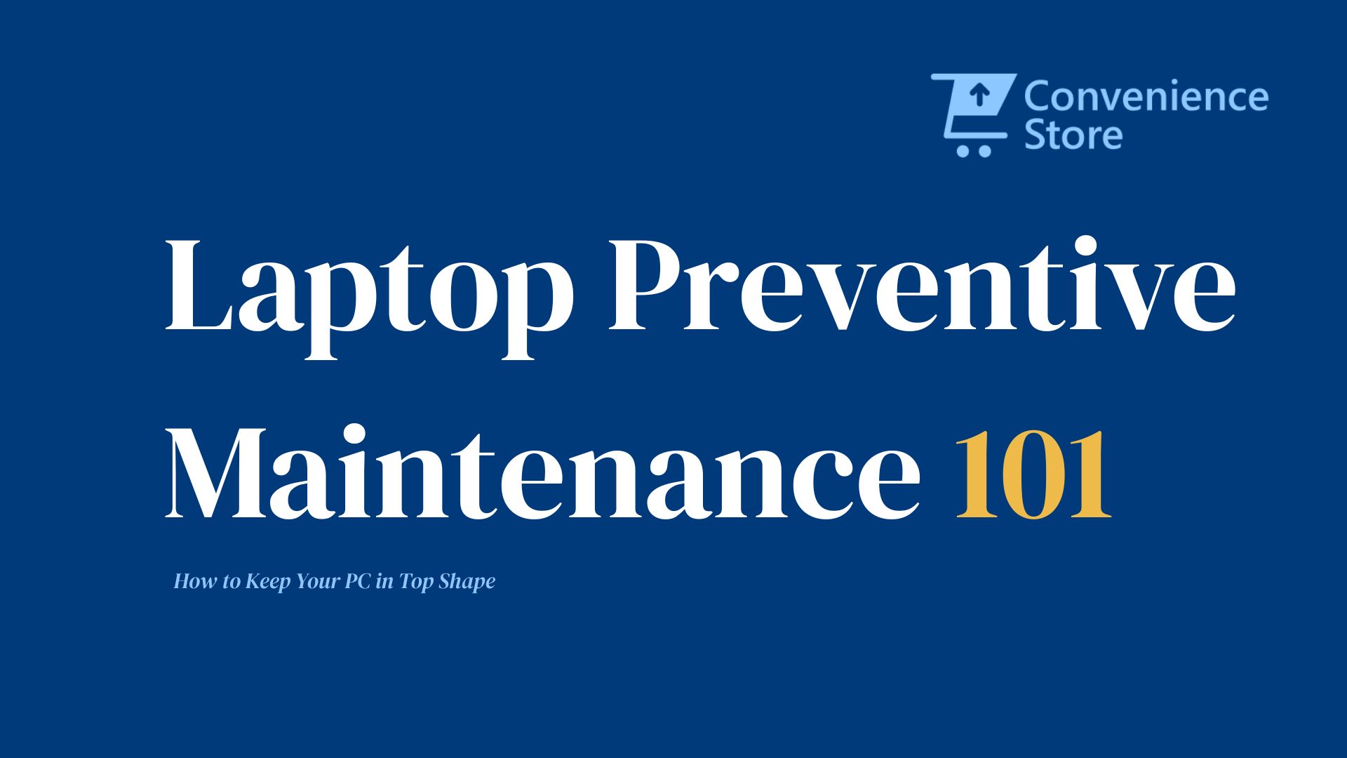 Laptop Preventive Maintenance 101