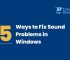Fix Sound Problems in Windows